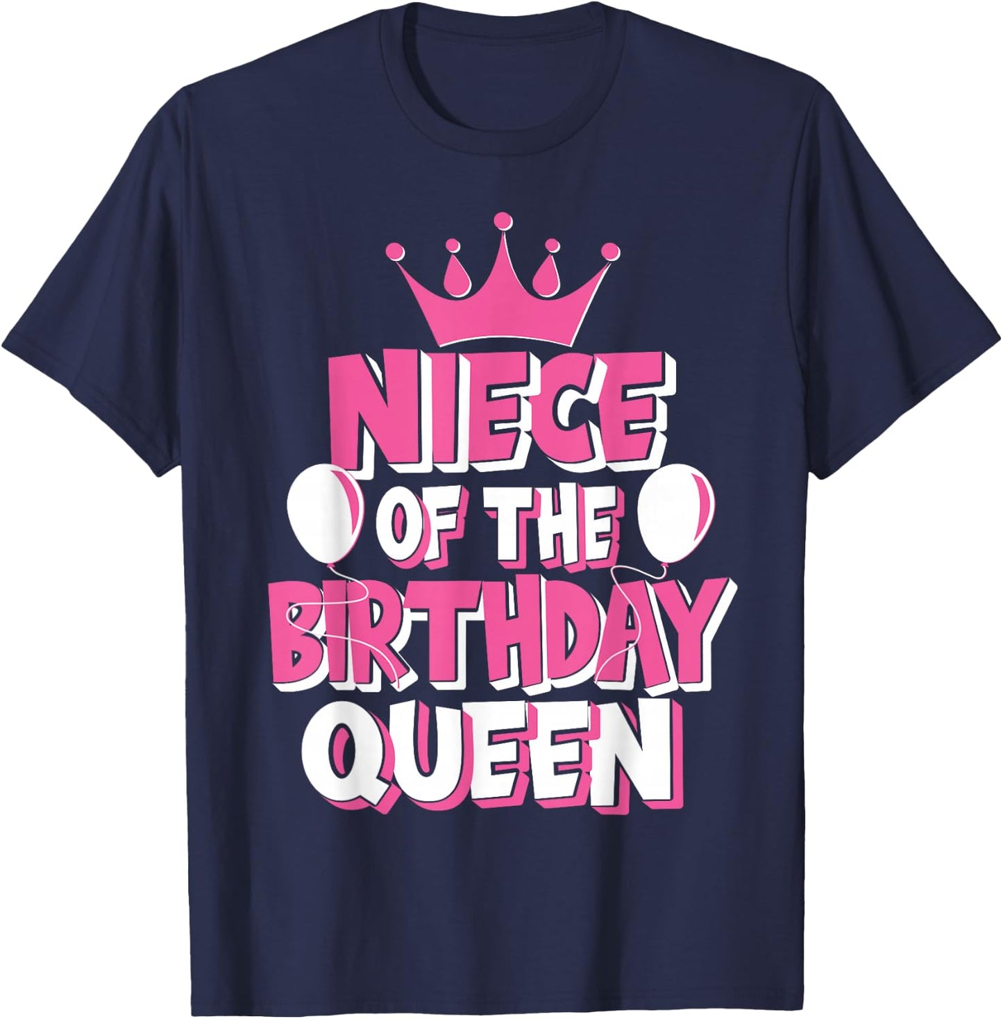 Niece Of The Birthday Queen Celebration Family Matching T-Shirt - T-Shirt | Navy