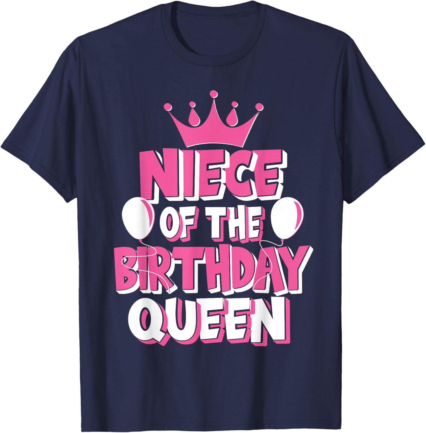 Niece Of The Birthday Queen Celebration Family Matching T-Shirt - T-Shirt | Navy