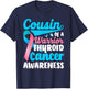 Thyroid Awareness Cousin of a Thyroid Cancer Warrior Thyroid T-Shirt - T-Shirt | Navy