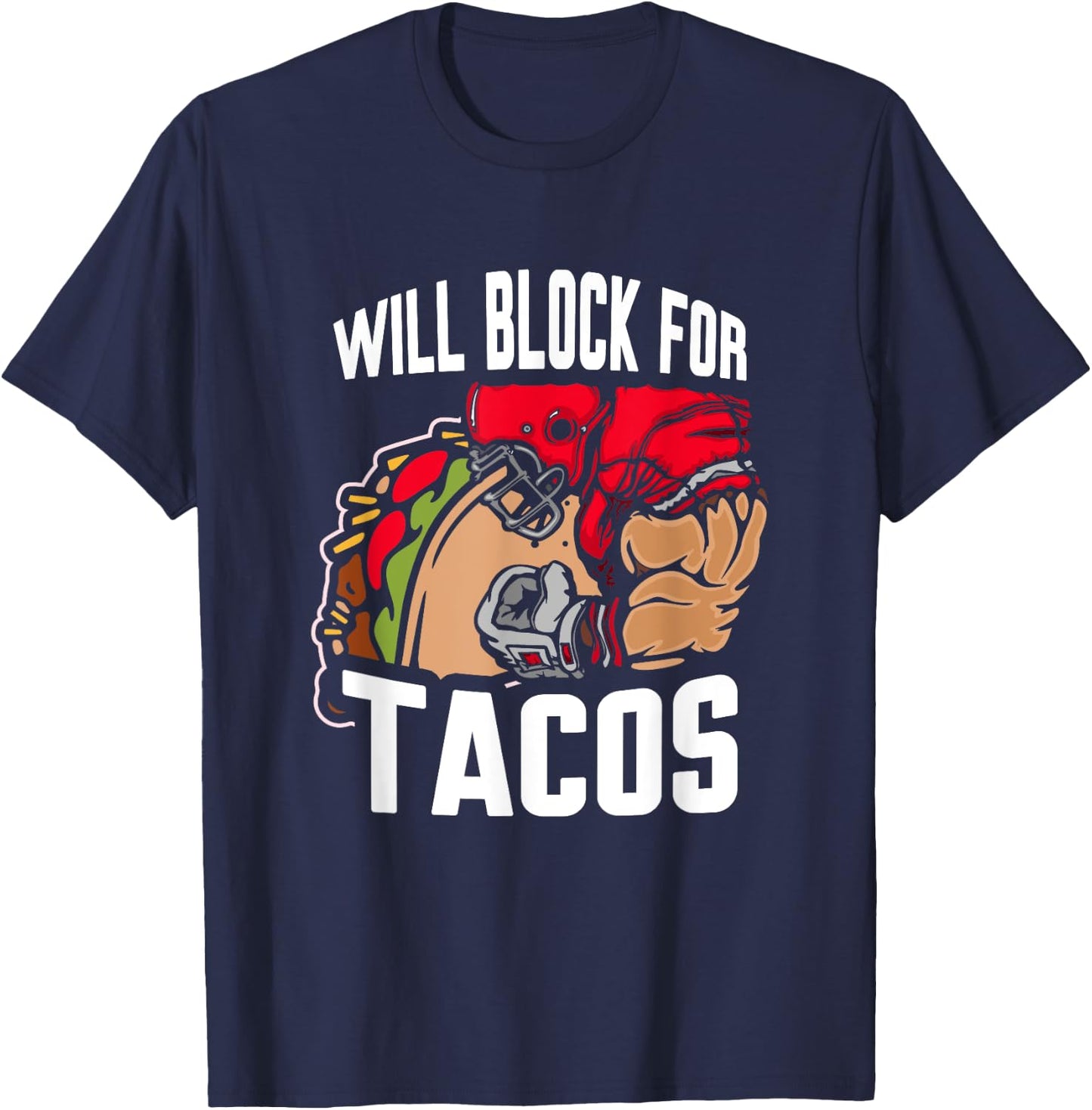 Will block for Tacos T-Shirt - T-Shirt | Navy