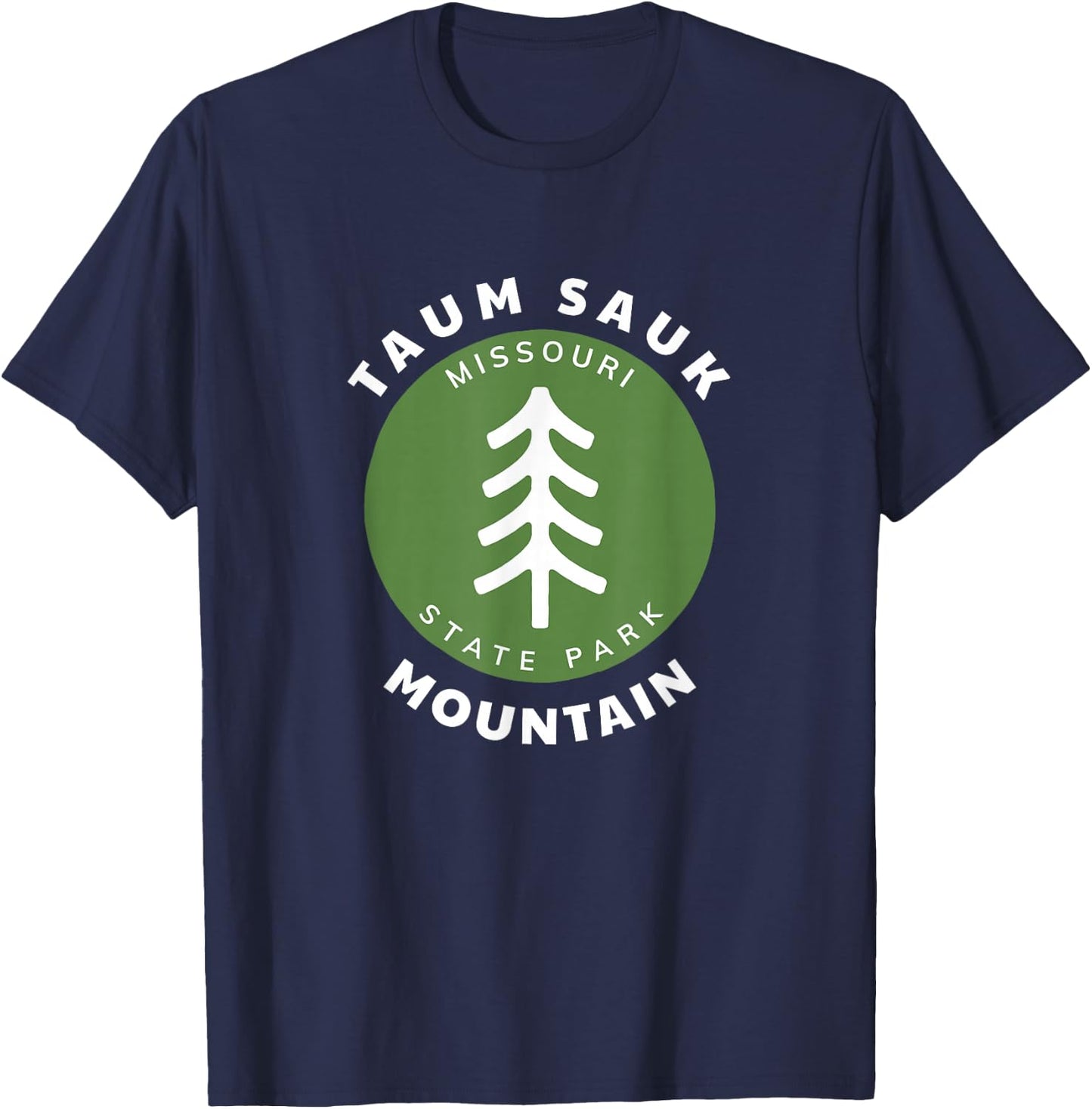 Taum Sauk Mountain State Park Missouri MO Forest Tree Badge T-Shirt - T-Shirt | Navy