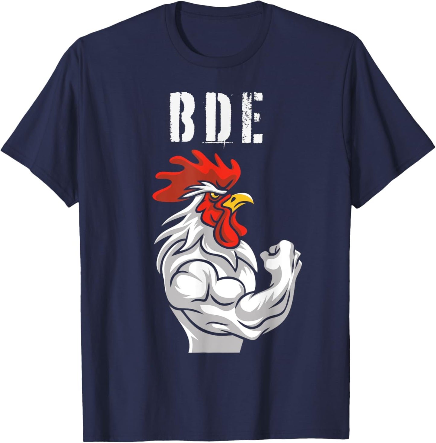 BDE Big Dick Energy - Funny Adult Humor Meme Rooster Graphic T-Shirt - T-Shirt | Navy