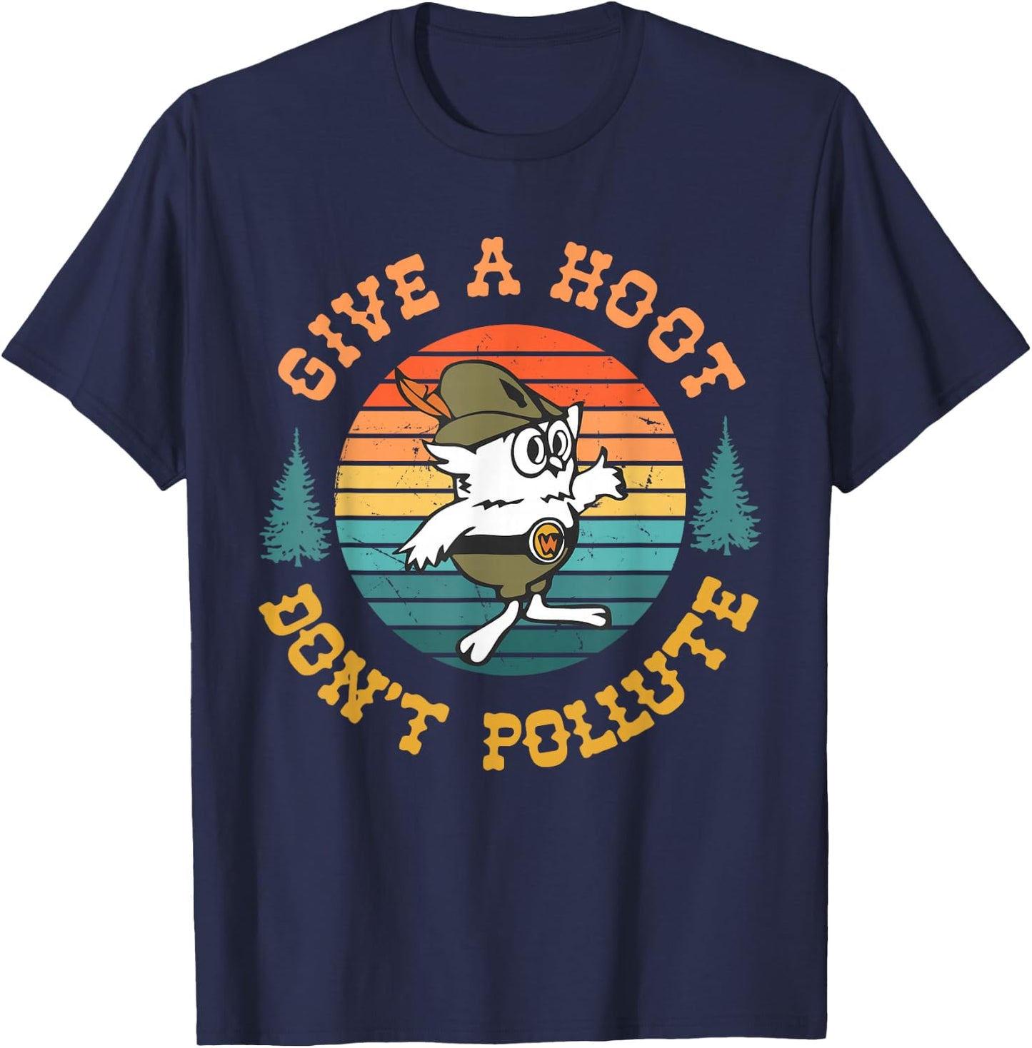 Give A Hoot Don't Pollute Retro Vintage T-Shirt - T-Shirt | Navy