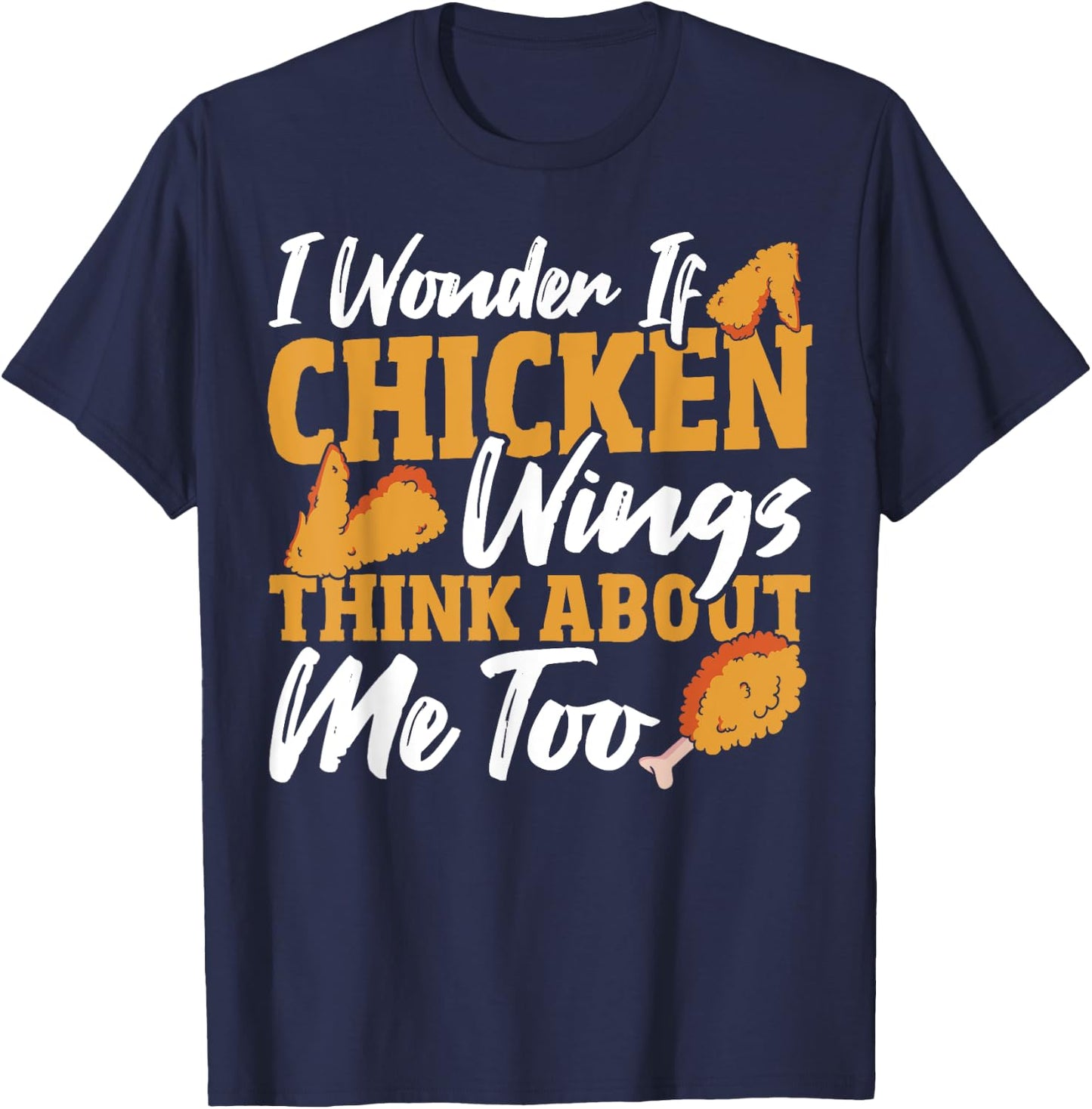 Chicken-Wings Food Chickenwing Yummy Chicken Wing T-Shirt - T-Shirt | Navy