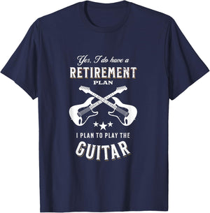 My Retirement Plan Is To Play Guitar T-Shirt - T-Shirt | Navy