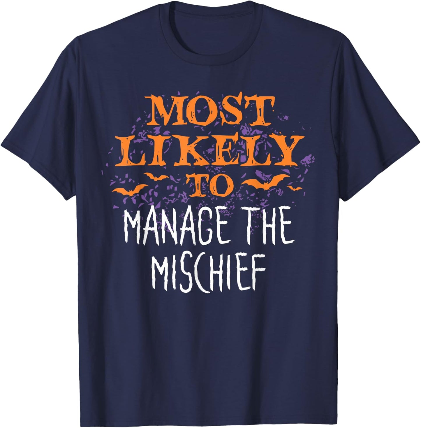 Most Likely To Halloween Manage The Mischief Matching T-Shirt - T-Shirt | Navy