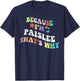 Retro Groovy Because Im Paislee Thats Why Funny Custom Name T-Shirt - T-Shirt | Navy