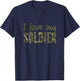 I Love My Soldier Army Girlfriend Camo T-Shirt - T-Shirt | Navy