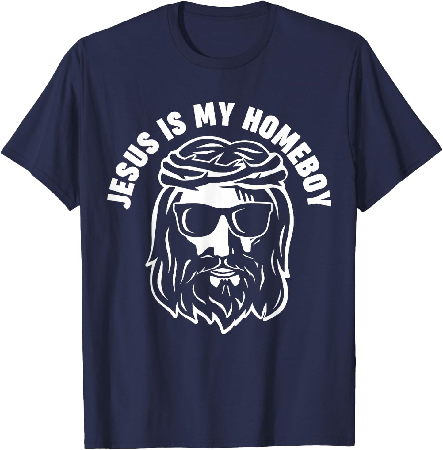 Jesus is my Homeboy T-Shirt - T-Shirt | Navy