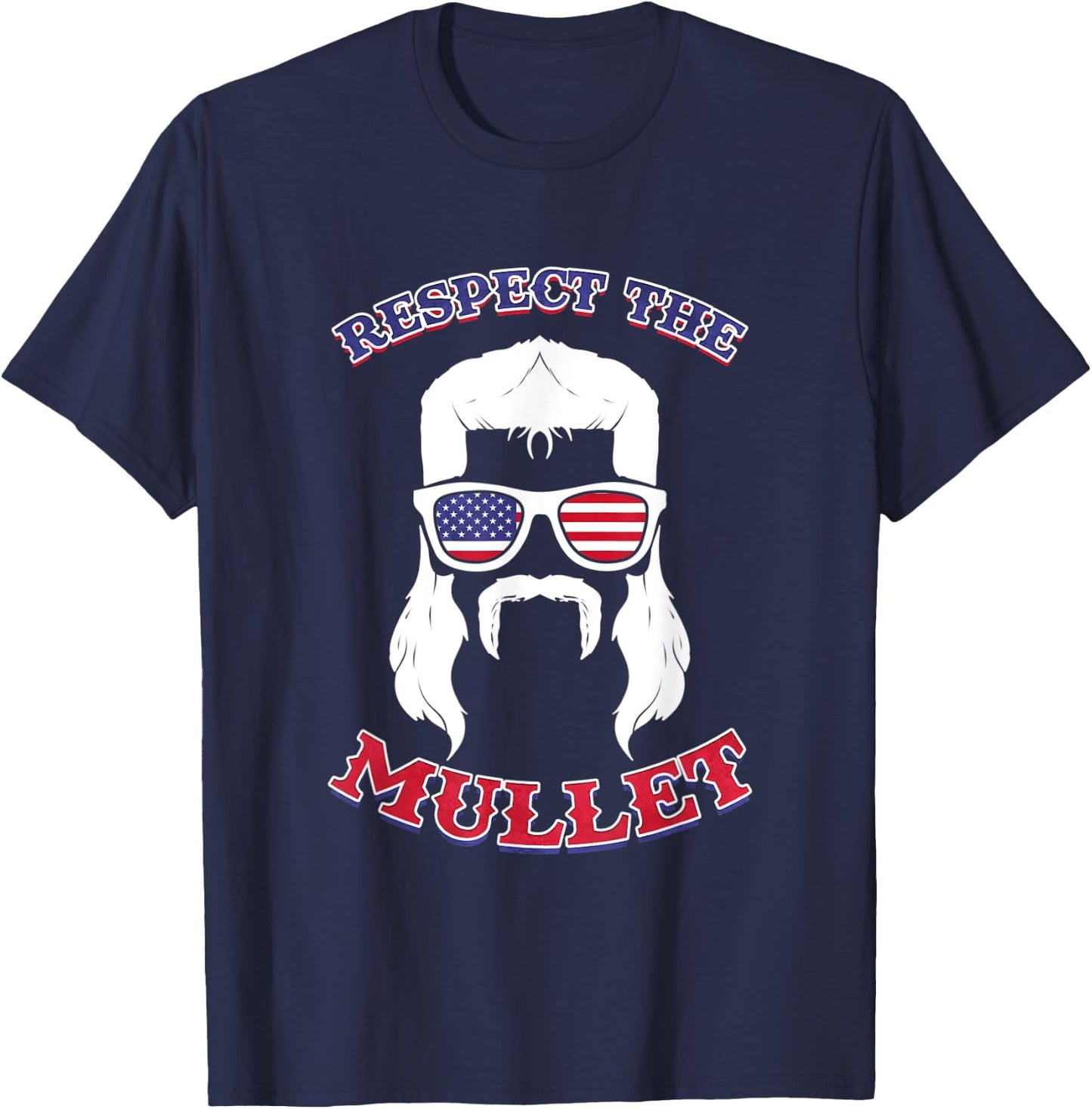 Respect the Mullet - Funny USA Mullet T-Shirt - T-Shirt | Navy