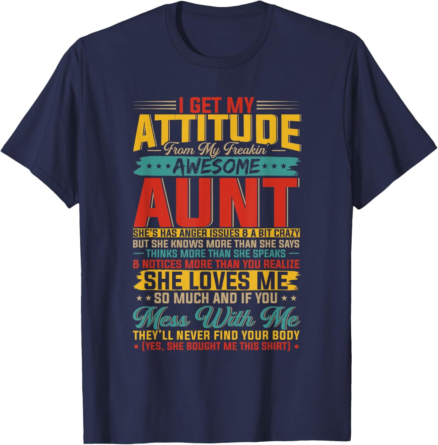 I Get My Attitude From My Freaking Awesome Aunt - Black - Small - -Kids - Vintage Casual - Letter Print - - Pull On - Classic Fit - Cotton 65%, Polyester 35% T-Shirt - T-Shirt | Navy