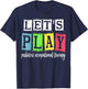 Let's Play Pediatric Occupational Therapy Therapist OT SLP T-Shirt - T-Shirt | Navy