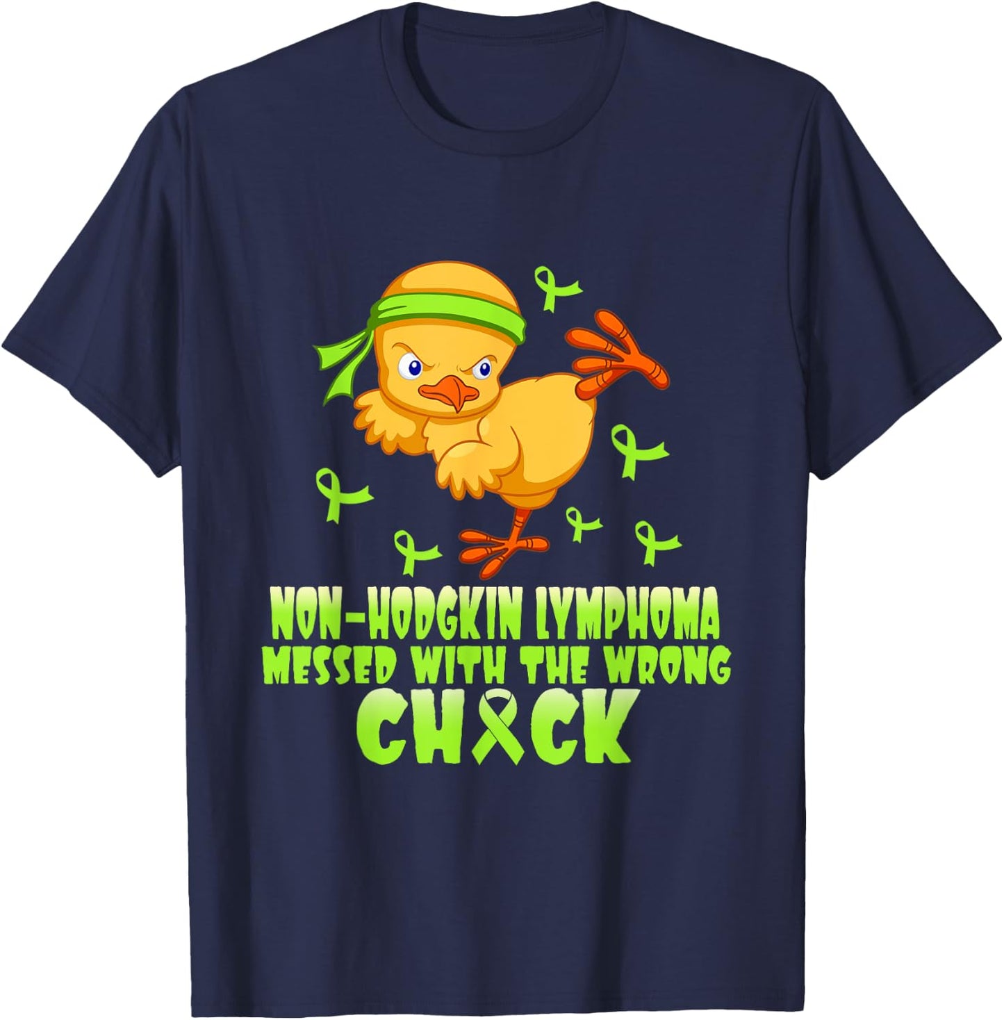 Non-Hodgkin Lymphoma Messed With The Wrong Chick T-Shirt - T-Shirt | Navy