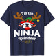 Christmas PJS Ninja XMas Reindeer Matching T-Shirt - T-Shirt | Navy