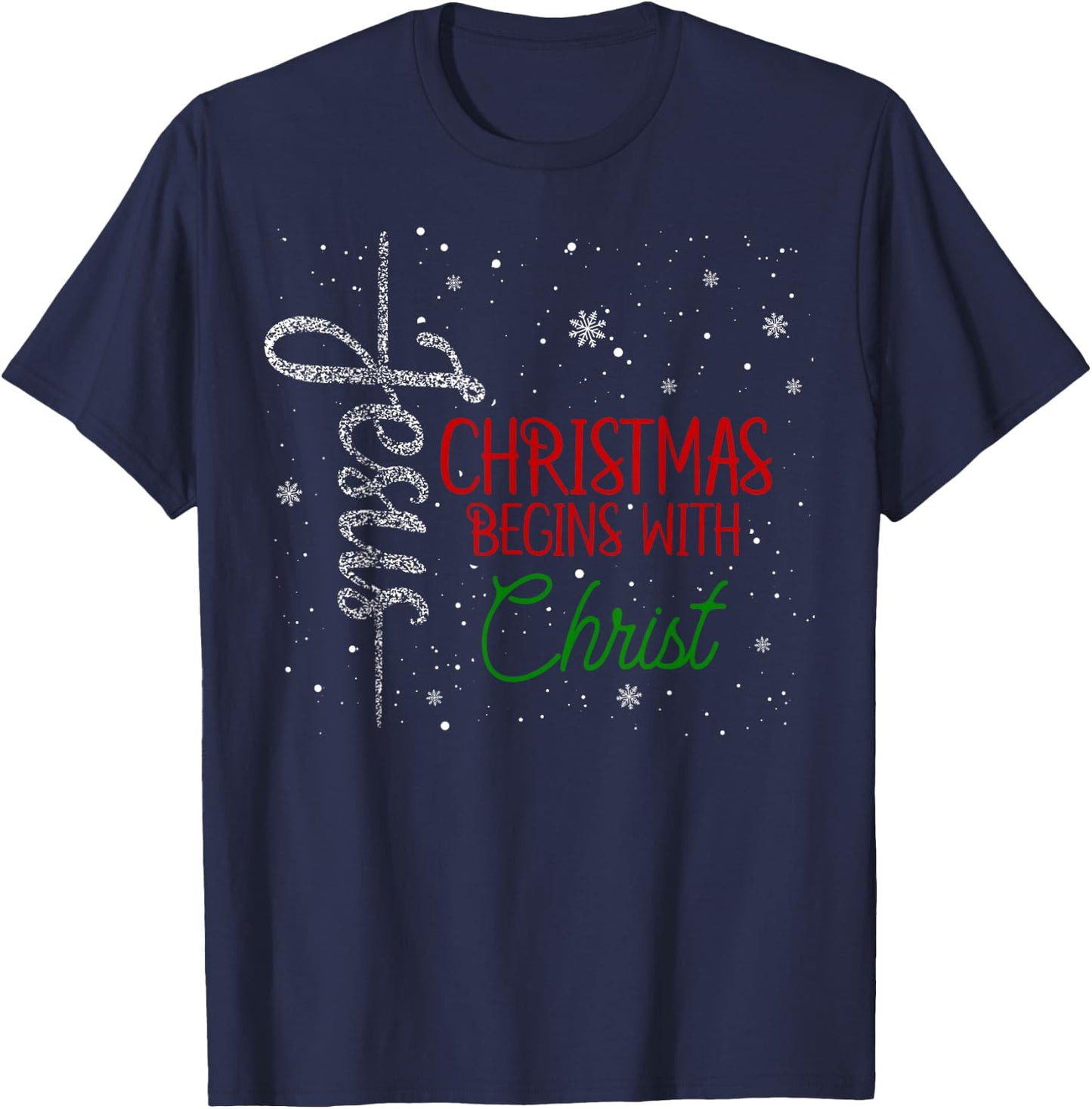 Christmas Begins With Christ, Christian Religious T-Shirt - T-Shirt | Navy