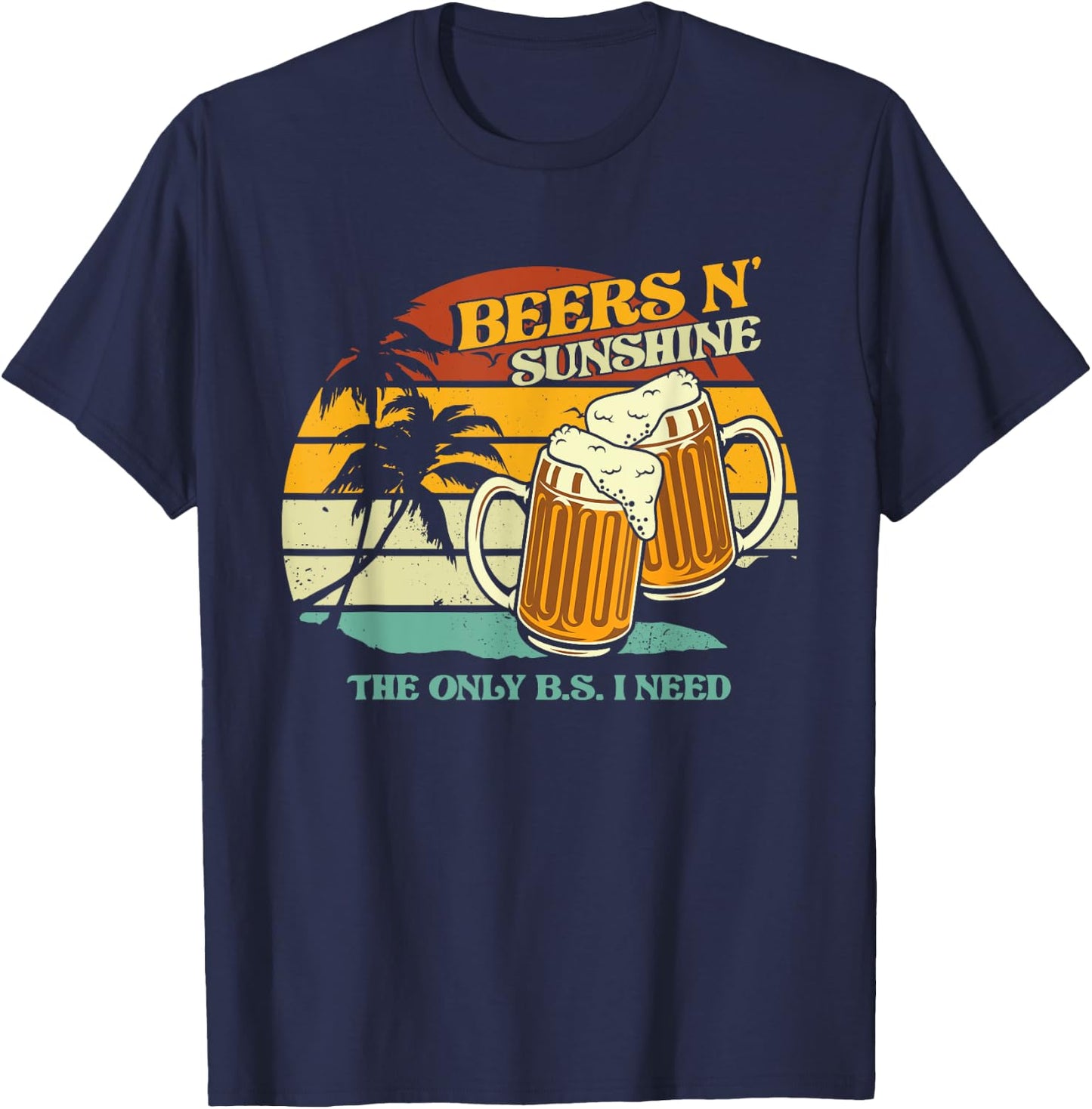 Vintage Beers And Sunshine What I Need | Summer Vacation T-Shirt - T-Shirt | Navy