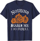 Funny Payroll Halloween Nothing Scares Me Payroll Specialist T-Shirt - T-Shirt | Navy