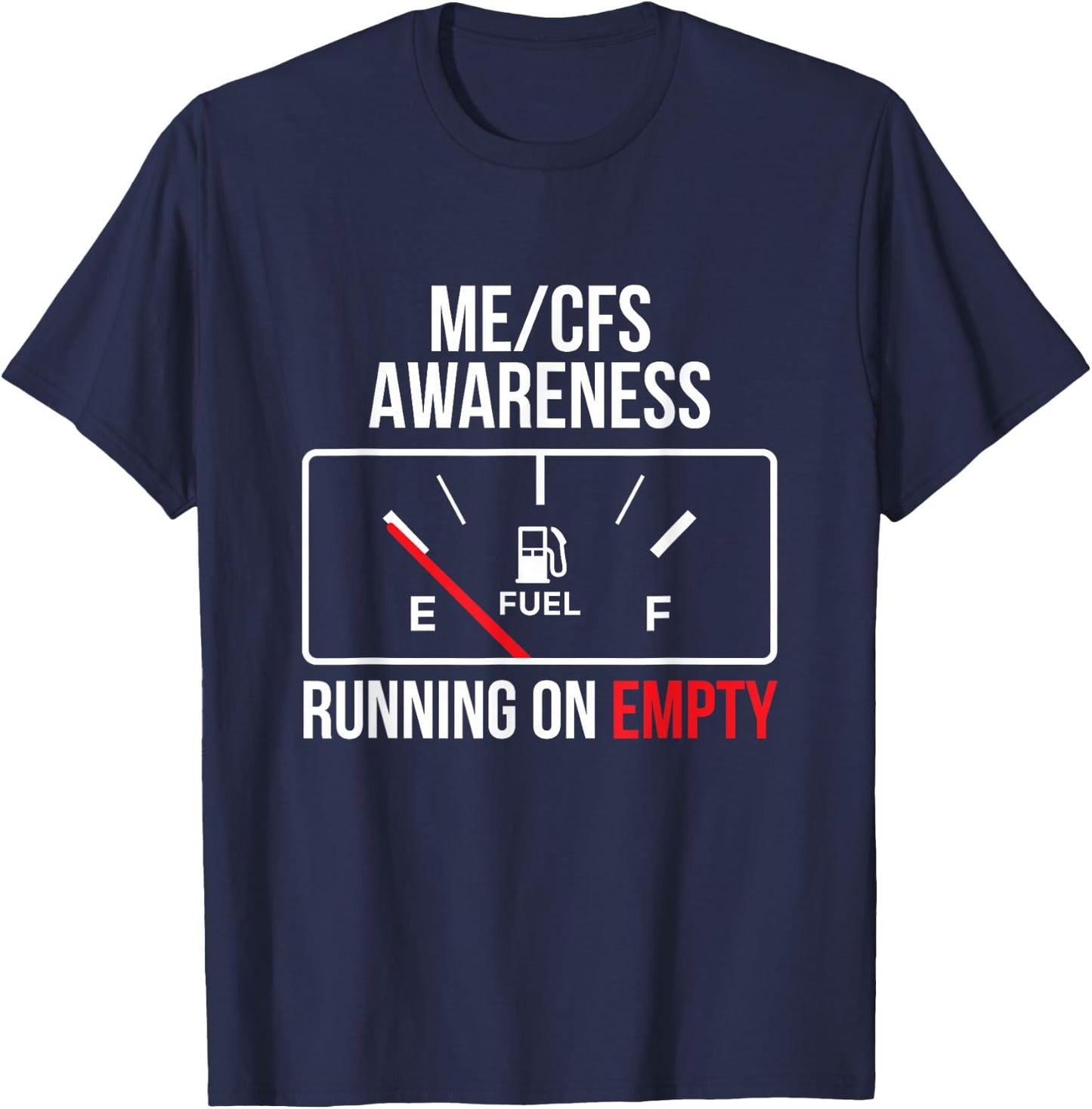 Chronic Fatigue ME/CFS Awareness Empty Tank Long Covid T-Shirt - T-Shirt | Navy