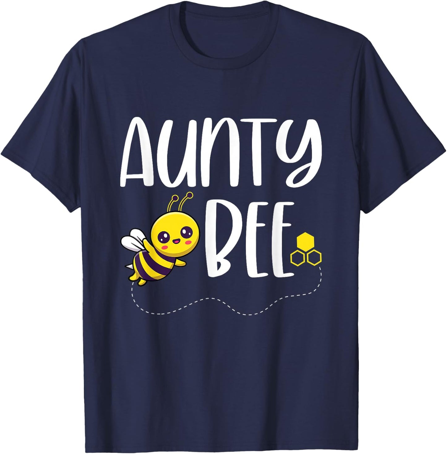 Birthday Bee Family Matching Aunty Bee Auntie Beekeeper Aunt T-Shirt - T-Shirt | Navy