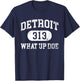 What Up Doe 313 Detroit T-Shirt - T-Shirt | Navy