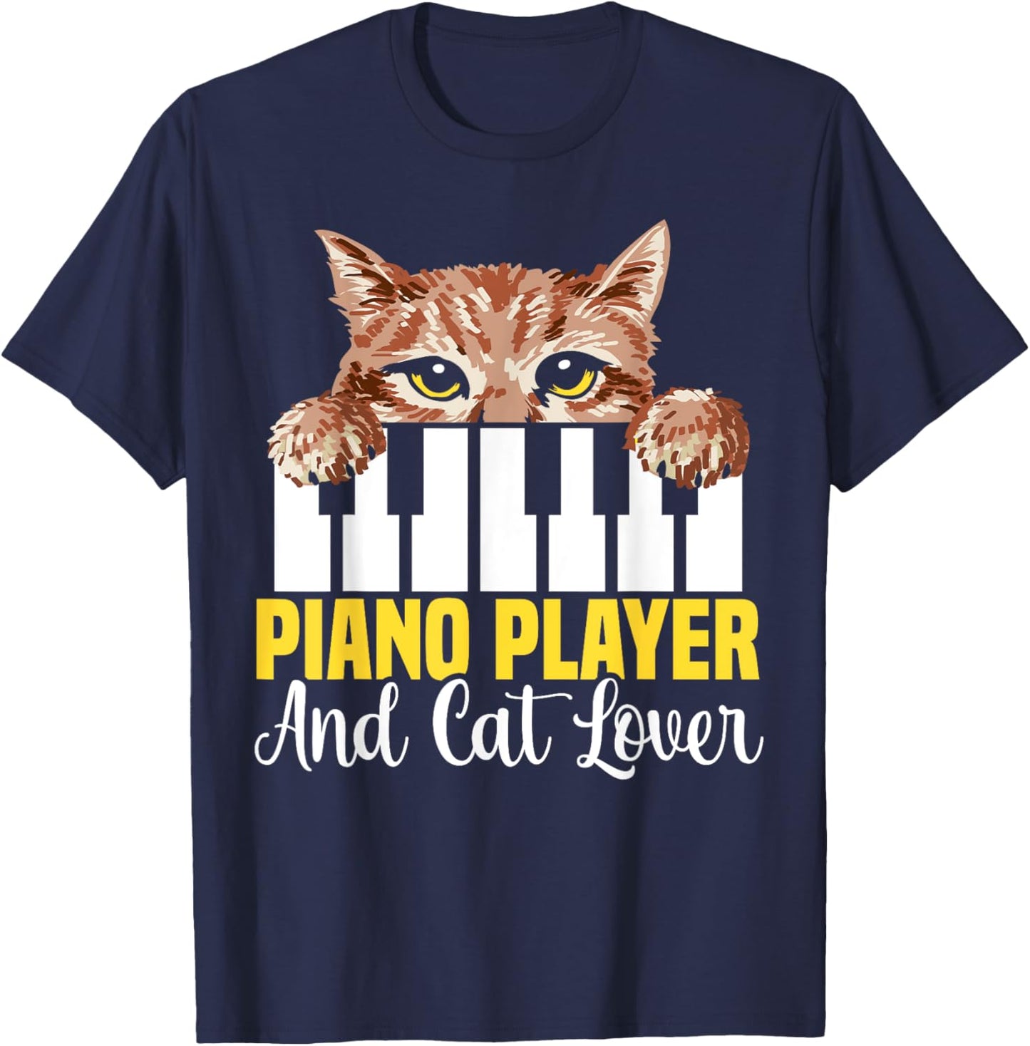Piano Player And Cat Lover Piano Cat Musician Pianist T-Shirt - T-Shirt | Navy