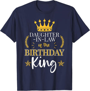 Daughter-In-Law of the Birthday King Party Celebration T-Shirt - T-Shirt | Navy