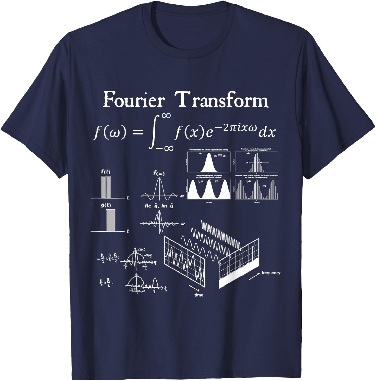 Fourier Transform Signal Science Math Teacher Nerdy Gift T-Shirt - T-Shirt | Navy