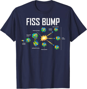 Fiss Bump Funny Nuclear Engineer Nuclear Power Plant T-Shirt - T-Shirt | Navy