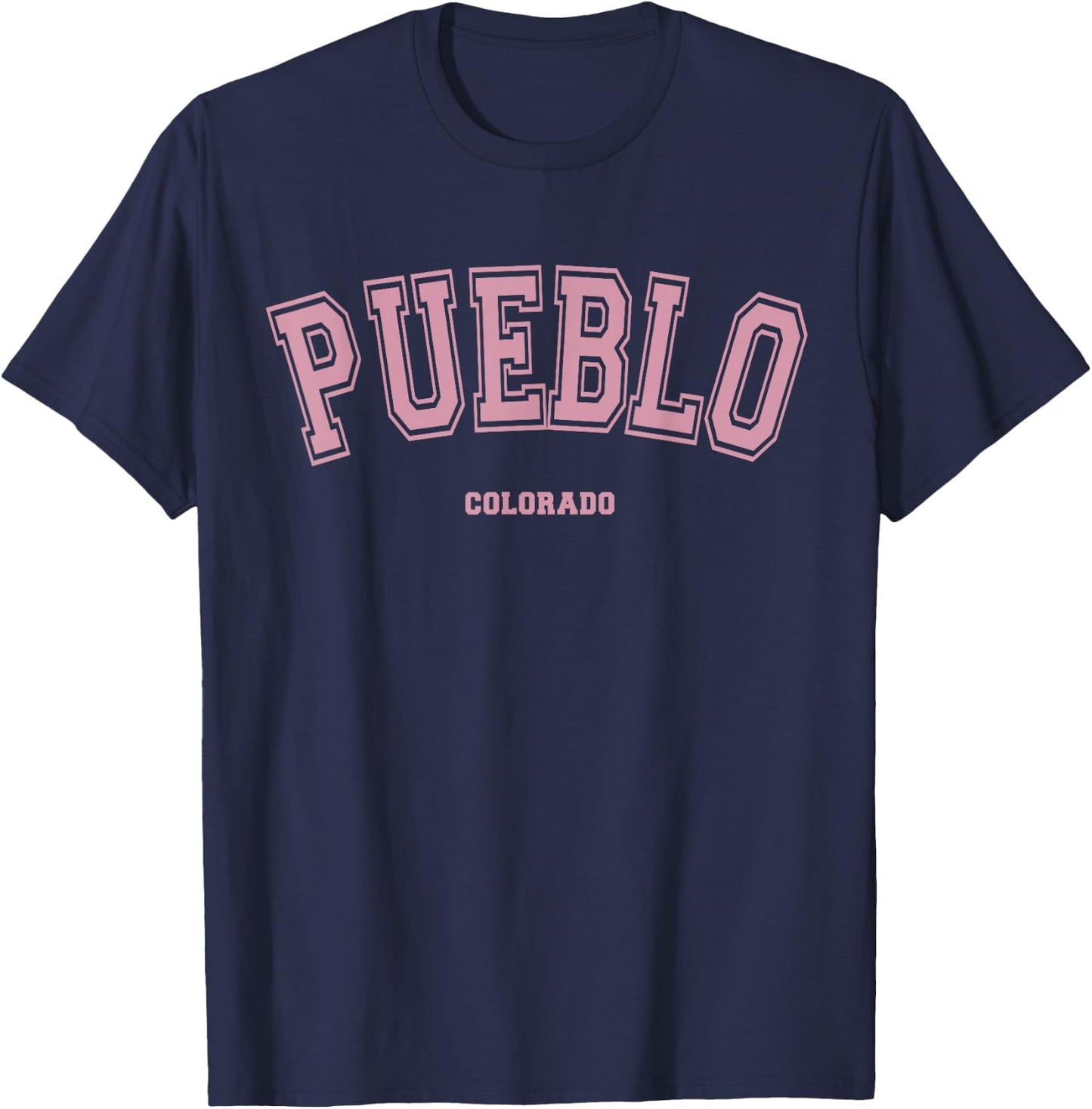 Pink Pueblo Colorado CO Varsity Style on Pueblo T-Shirt - T-Shirt | Navy