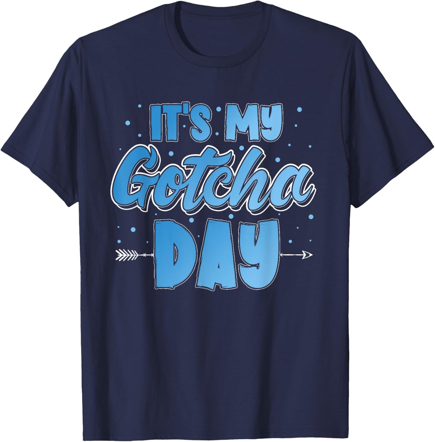 It's My Gotcha Day Kids Adoption Announcement Graphic Boys T-Shirt - T-Shirt | Navy