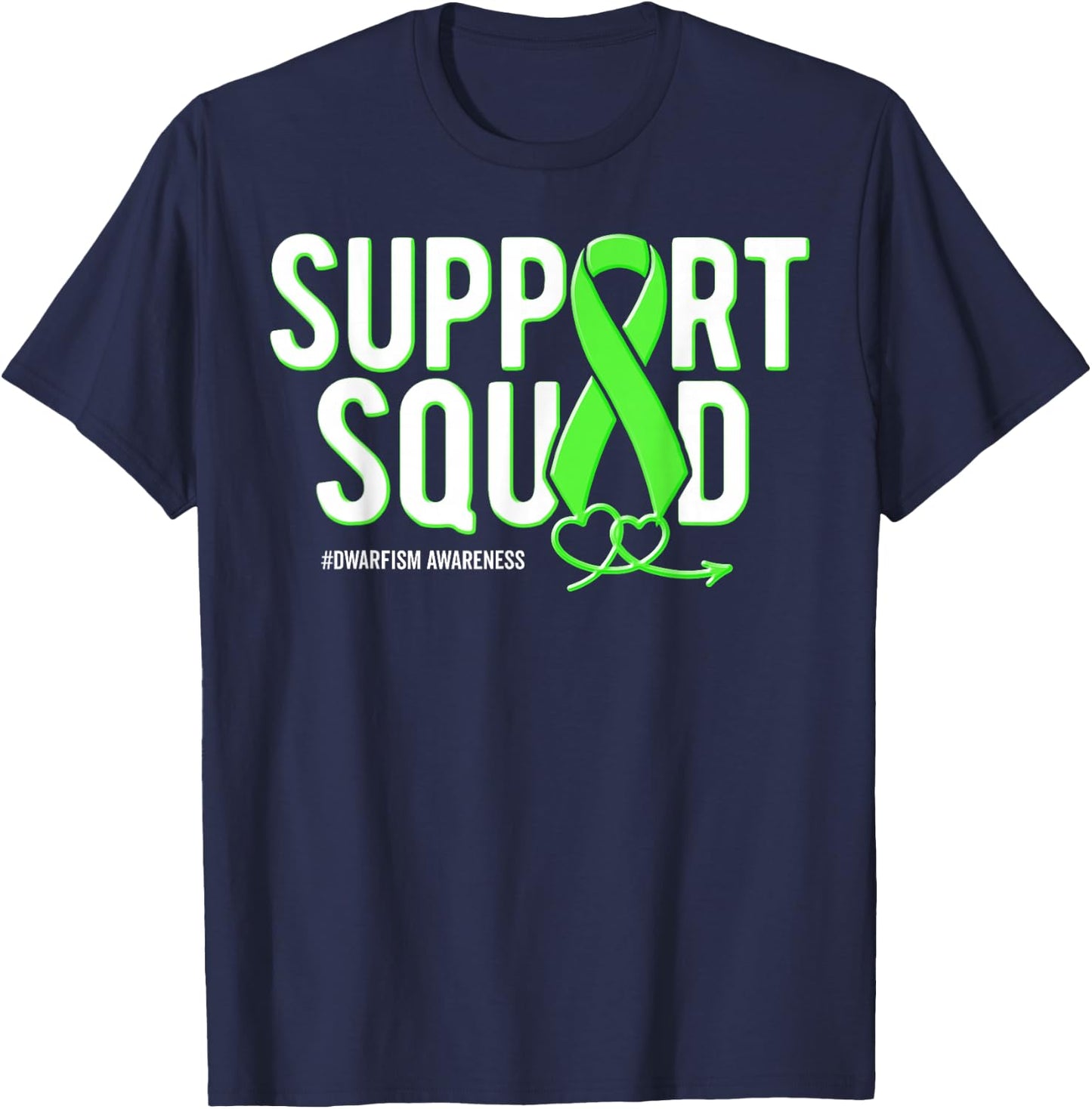 Support Squad Dwarfism Awareness Green Ribbon Heart T-Shirt - T-Shirt | Navy