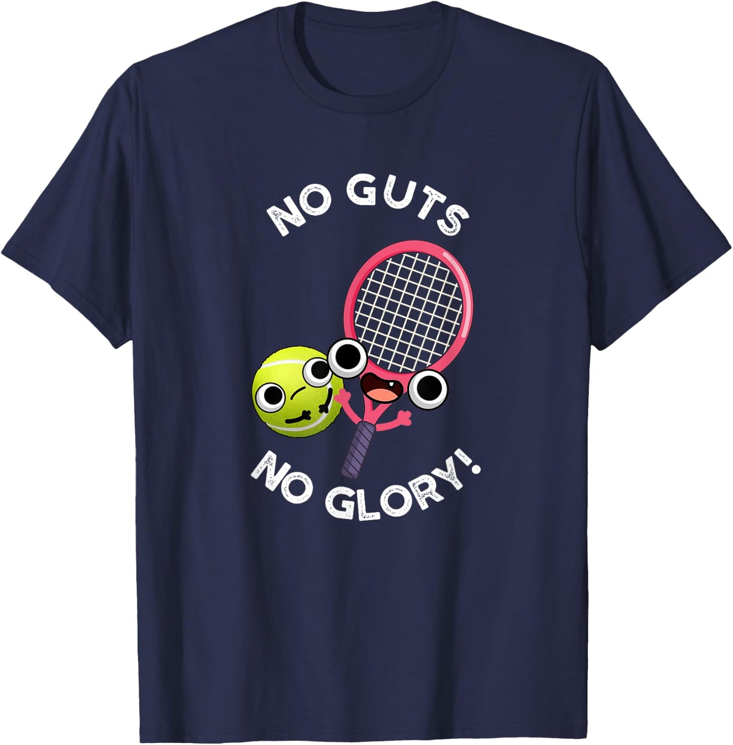 No Guts No Glory Funny Tennis Pun T-Shirt - T-Shirt | Navy