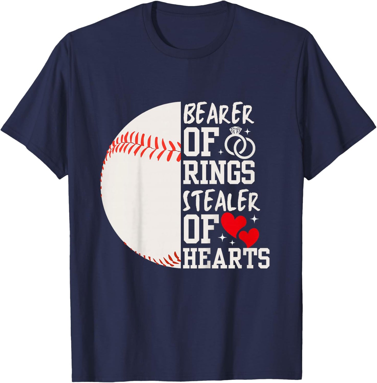 Bearer of Rings Stealer of Hearts Ring Bearer Baseball Gift T-Shirt - T-Shirt | Navy