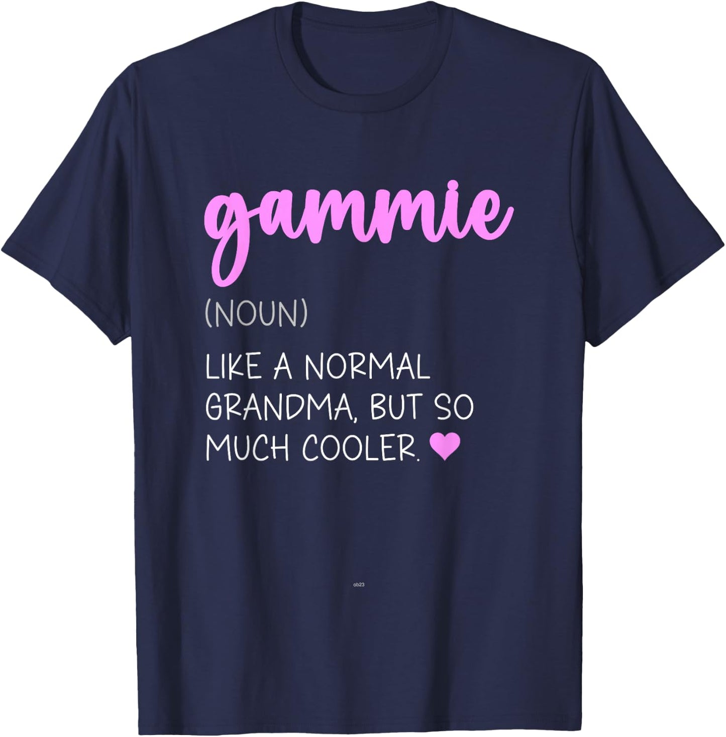 Gammie Definition Cute Mother's Day Noun T-Shirt - T-Shirt | Navy