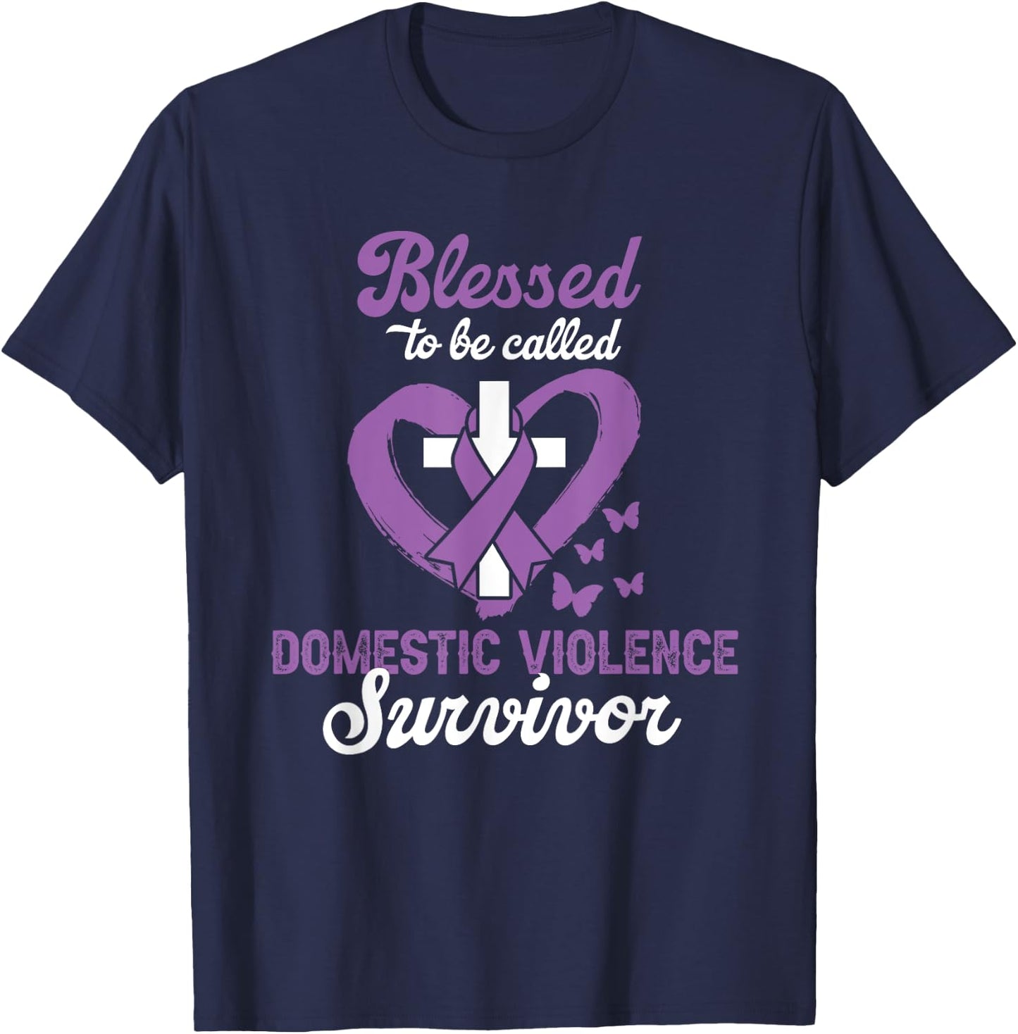 Blessed To Be Called Domestic Violence Survivor Christian T-Shirt - T-Shirt | Navy
