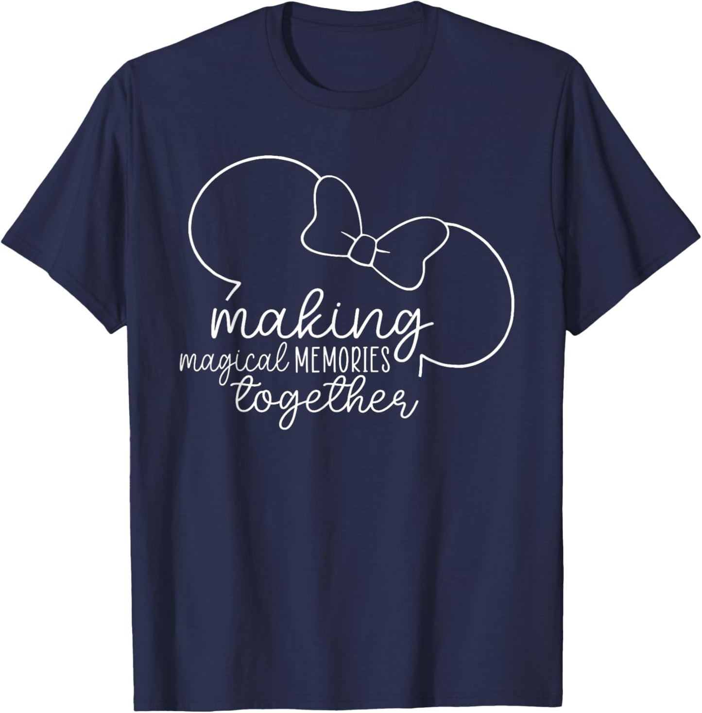 Making Magical Memories Together, Family Vacation T-Shirt - T-Shirt | Navy