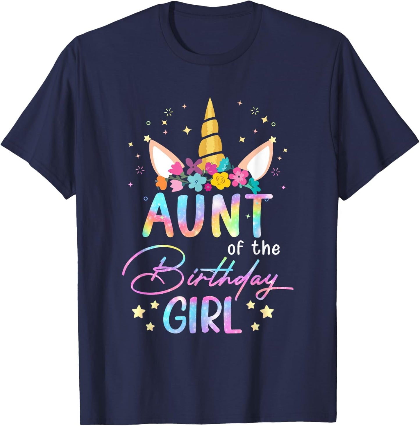Unicorn Aunt Of The Birthday Girl Unicorn Flower Birthday T-Shirt - T-Shirt | Navy