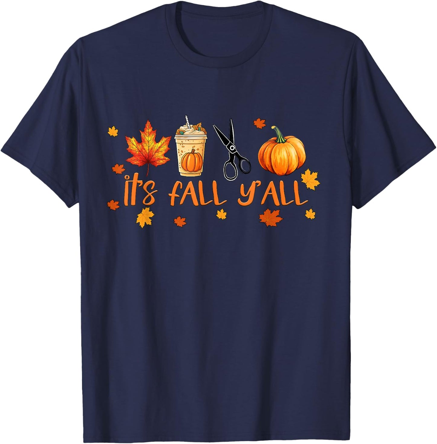 It's Fall Y'all Pumpkin Spice Coffee Latte Hairdresser T-Shirt - T-Shirt | Navy