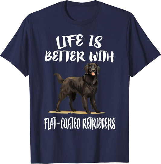 Life Is Better With Flat-Coated Retrievers Dog Men Women Girls Kids T-Shirt - T-Shirt | Navy