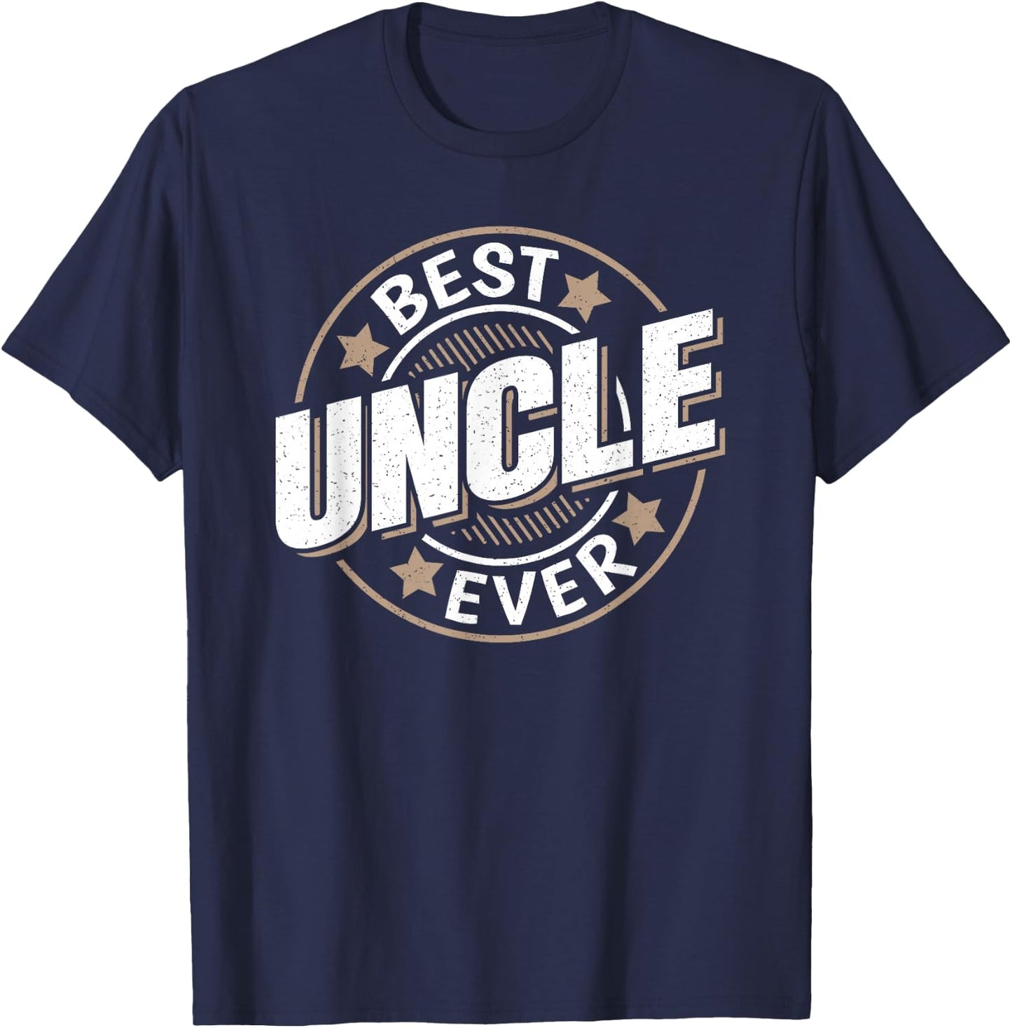 Best Uncle Ever Funny Uncle Graphic T-Shirt - T-Shirt | Navy