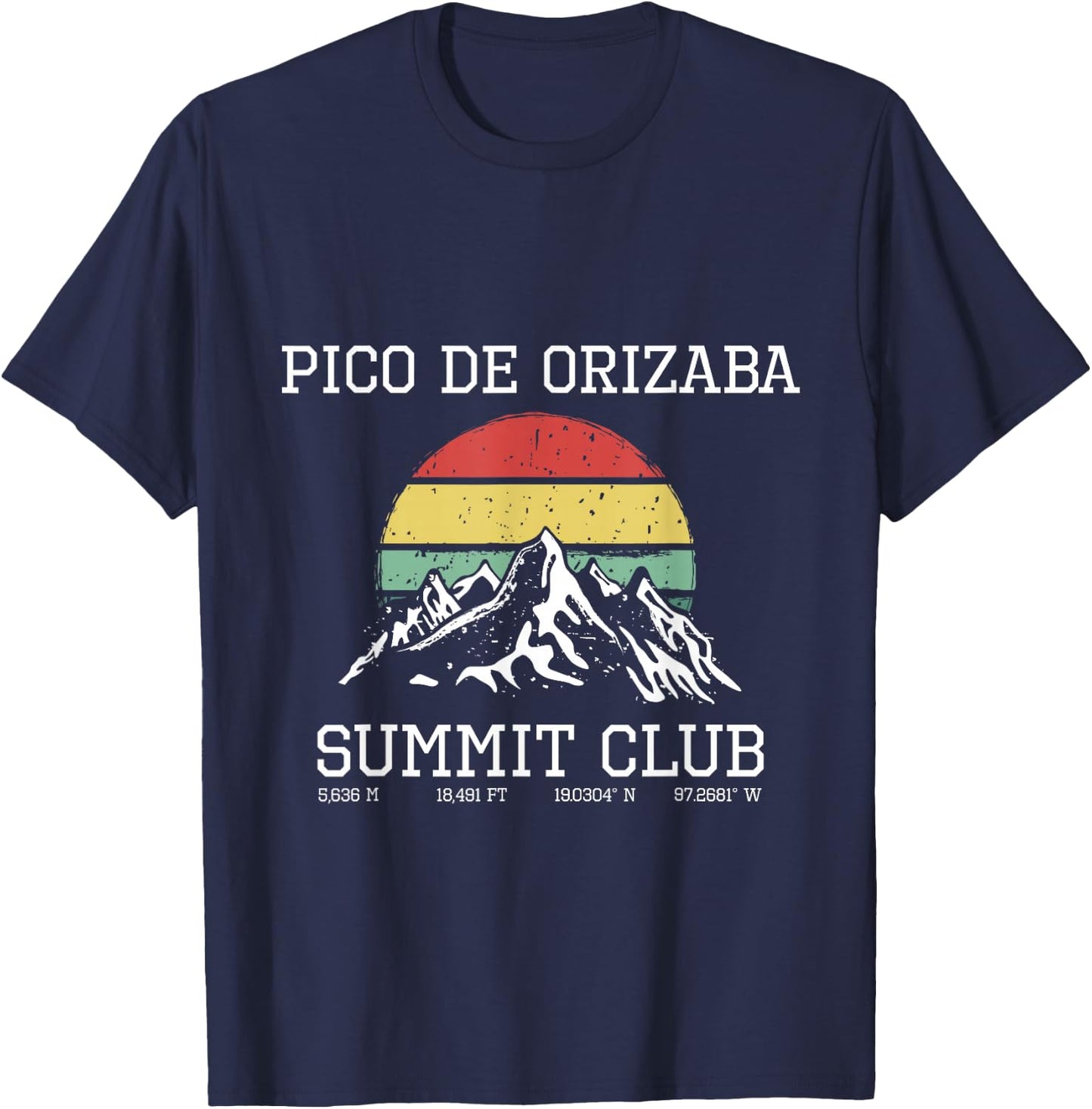 Climbed Pico de Orizaba Summit Club Sun Hike Mexico Hiking T-Shirt - T-Shirt | Navy