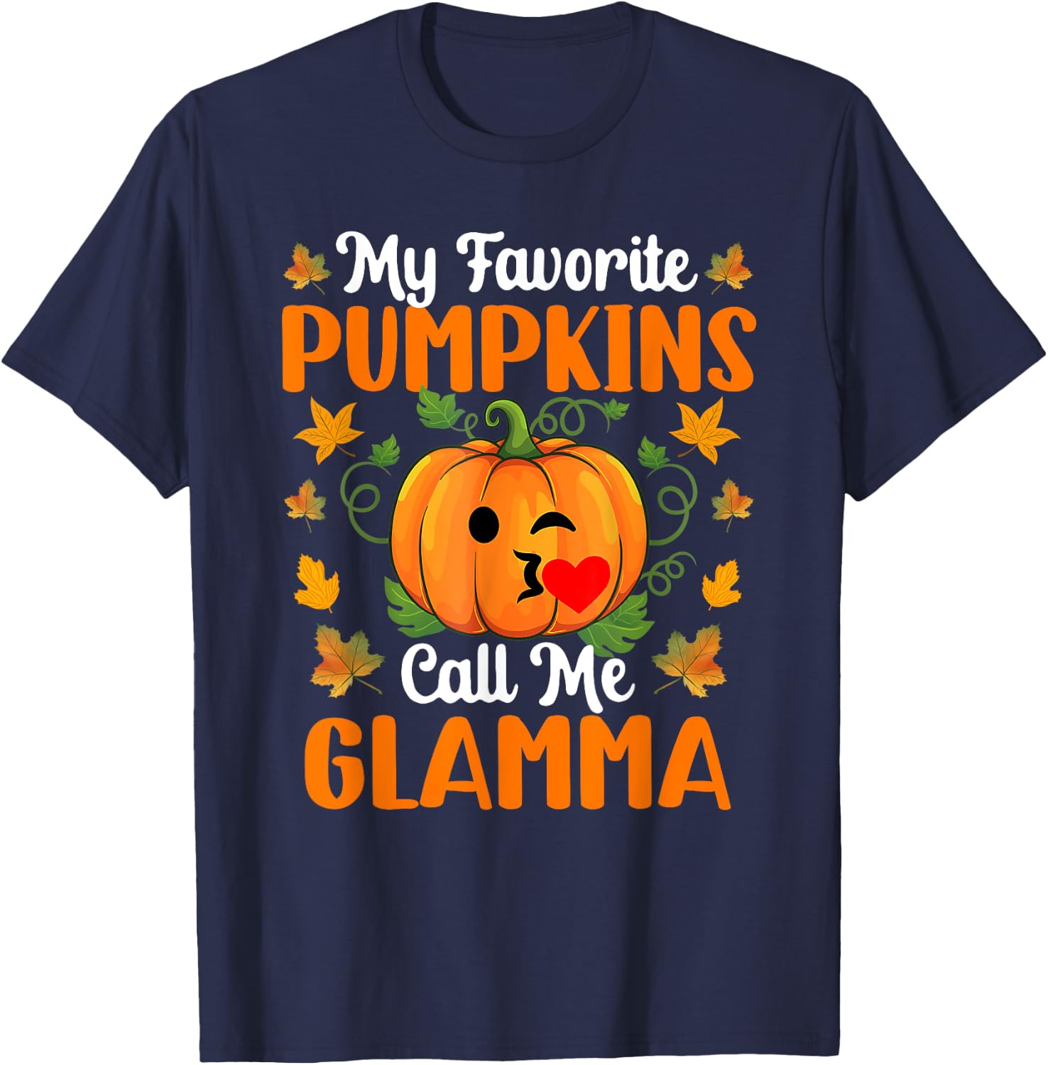 My Favorite Pumpkins Call Me Glamma Shirt Funny Halloween T-Shirt - T-Shirt | Navy