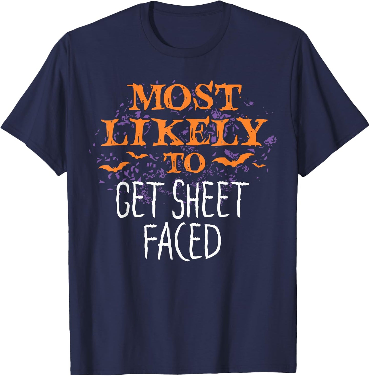 Most Likely To Halloween Get Sheet Faced Matching T-Shirt - T-Shirt | Navy