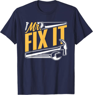 Maintenance Repairing Mr Fix It Broke Diy Mr Fix It T-Shirt - T-Shirt | Navy