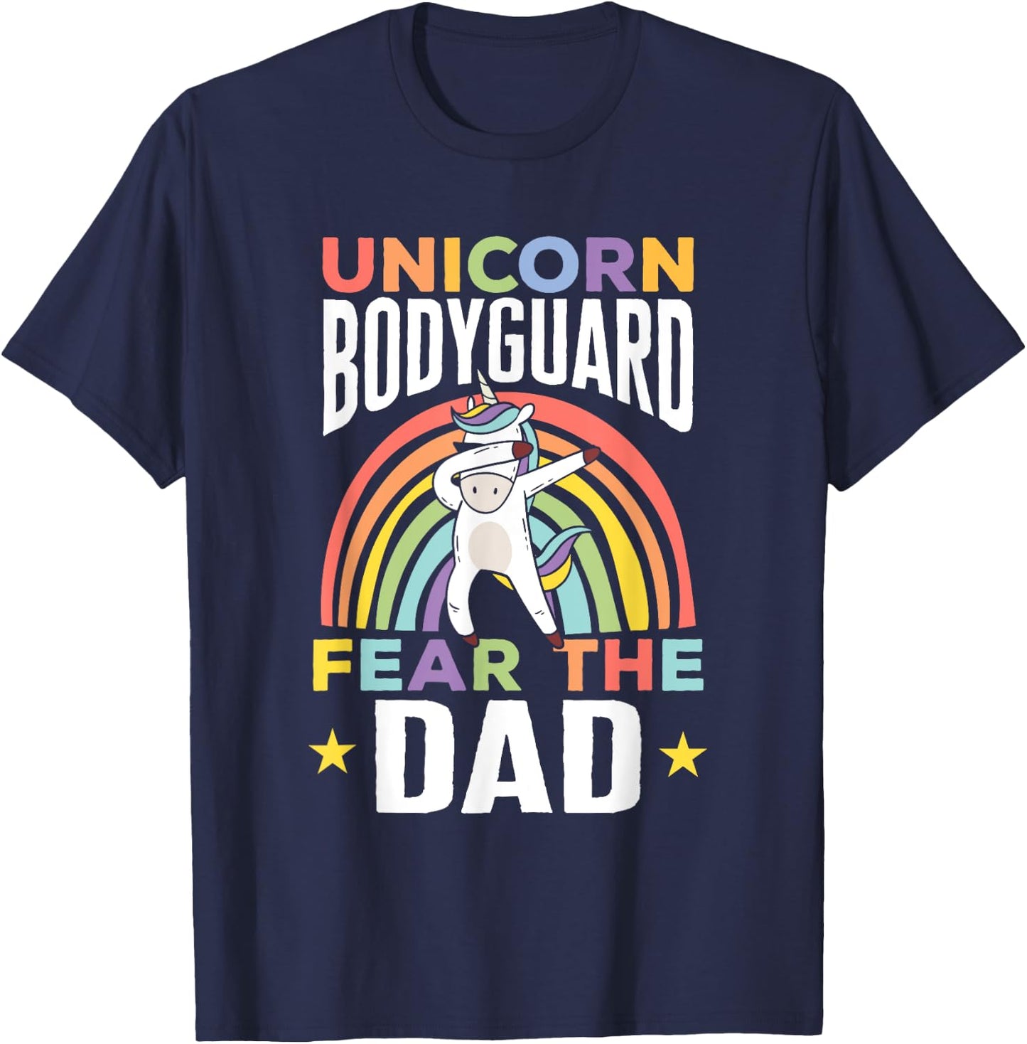 Funny Unicorn Bodyguard Fear The Dad Unicorn Security Men T-Shirt - T-Shirt | Navy