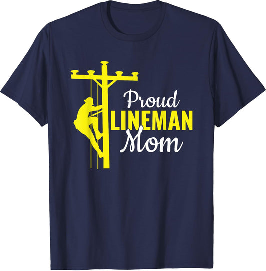 Proud Lineman Mom - Electrical Cable Lineman T-Shirt - T-Shirt | Navy