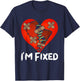 Open Heart Surgery Recovery Survivor I'm Fixed T-Shirt - T-Shirt | Navy