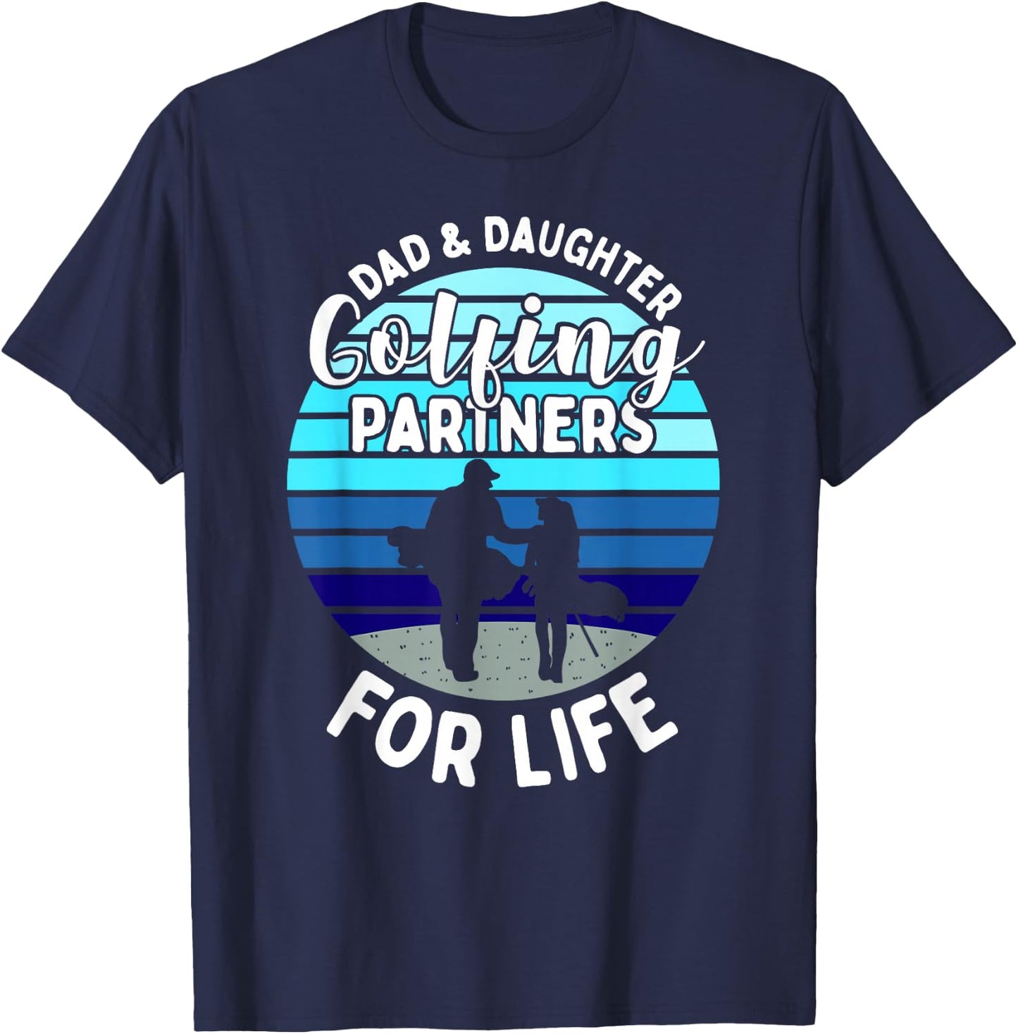 Dad And Daughter Golfing Golf Partners Matching Outfits T-Shirt - T-Shirt | Navy