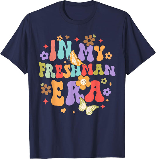 College University Back To School Funny In My Freshman Era T-Shirt - T-Shirt | Navy