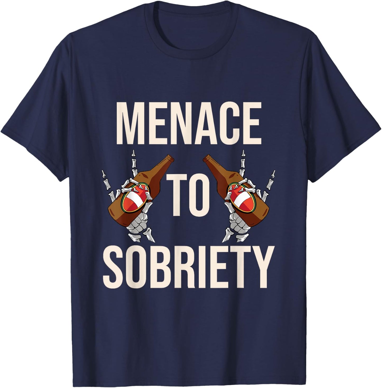 Menace To Sobriety Funny Beer Shirt Drinking T-Shirt - T-Shirt | Navy